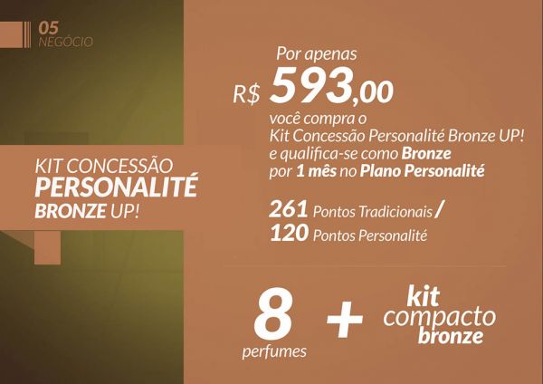 Kit Concessão Personalité Bronze Up!